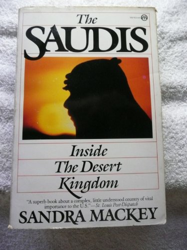 9780452009486: The Saudis: Inside the Desert Kingdom