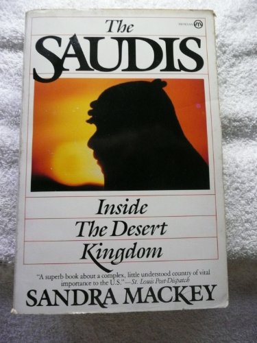 The Saudis (9780452009486) by Mackey, Sandra