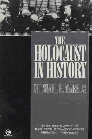 9780452009530: The Holocaust in History