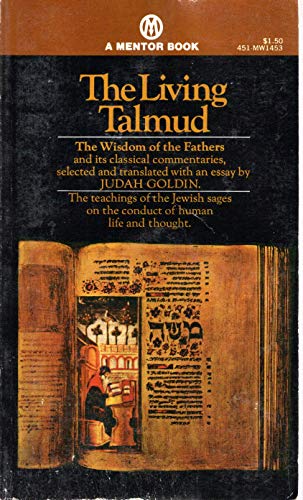 Stock image for The Living Talmud: The Wisdom of the Fathers and Its Classical Commentaries for sale by Ergodebooks