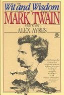 Beispielbild fr The Wit and Wisdom of Mark Twain zum Verkauf von Half Price Books Inc.