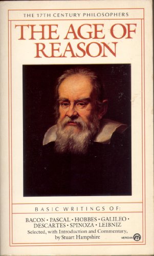 Stock image for Age of Reason: The Seventeenth Century Philosophers (The Mentor Philosophers) for sale by HPB-Diamond