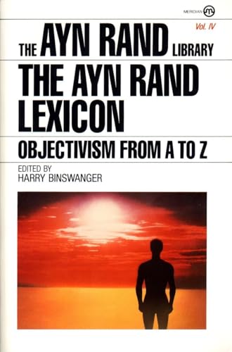 Beispielbild fr The Ayn Rand Lexicon: Objectivism from A to Z zum Verkauf von ThriftBooks-Dallas