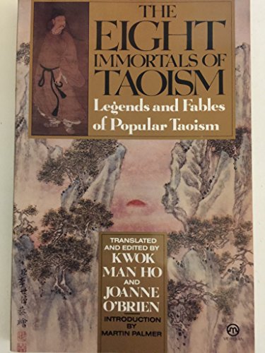 Stock image for The Eight Immortals of Taoism: Legends and Fables of Popular Taoism for sale by ThriftBooks-Dallas
