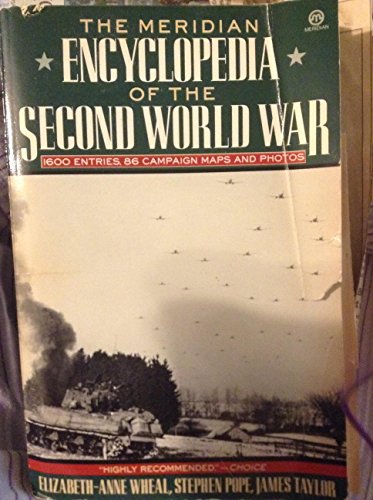 Beispielbild fr The Meridian Encyclopedia of the Second World War zum Verkauf von Wonder Book
