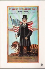 Beispielbild fr Plunkitt of Tammany Hall: A Series of Very Plain Talks on Very Practical Politics (Meridian S) zum Verkauf von Wonder Book