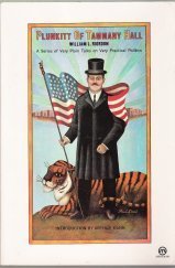 Imagen de archivo de Plunkitt of Tammany Hall: A Series of Very Plain Talks on Very Practical Politics (Meridian S) a la venta por Wonder Book