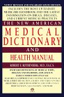 Beispielbild fr The New American Medical Dictionary and Health Manual zum Verkauf von Anybook.com