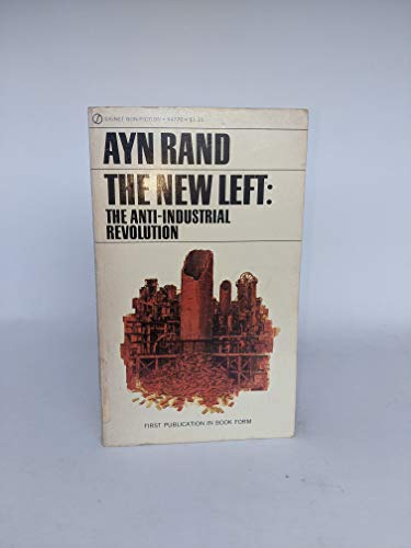 9780452011250: The New Left: The Anti-Industrial Revolution