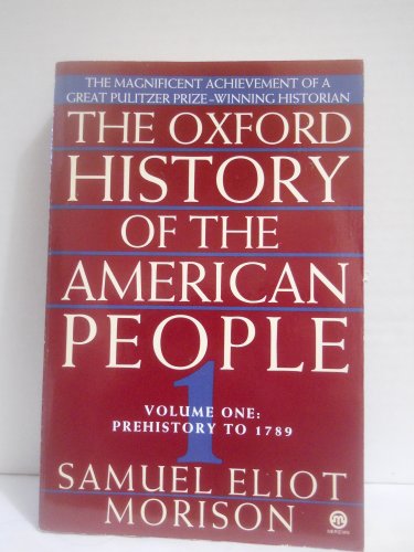 Beispielbild fr The Oxford History of the American People Vol. 2 : 1789 Through Reconstruction zum Verkauf von Better World Books