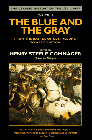 Stock image for BLUE AND THE GRAY The Story of the Civil War as Told by the Participants VOLUME TWO: The Battle of Gettysburg to Appomattox for sale by Riverow Bookshop