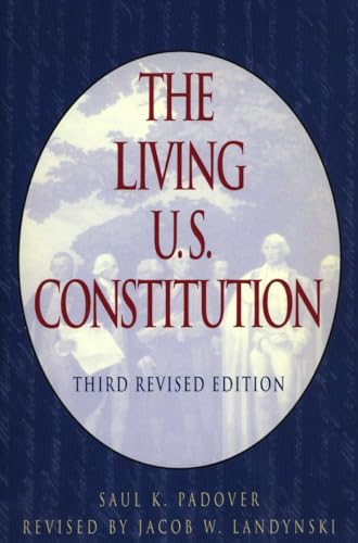 Imagen de archivo de The Living U. S. Constitution : Third Revised Edition a la venta por Better World Books: West