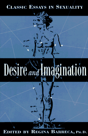 Beispielbild fr Desire and Imagination: Classic Essays in Sexuality zum Verkauf von Vashon Island Books