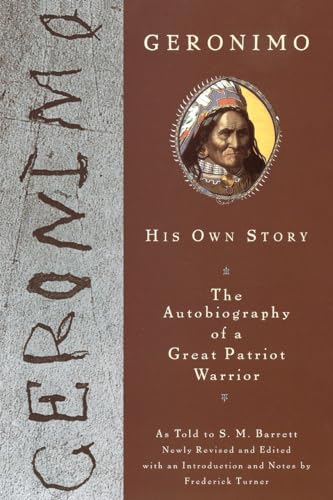 Beispielbild fr Geronimo: His Own Story: The Autobiography of a Great Patriot Warrior zum Verkauf von SecondSale