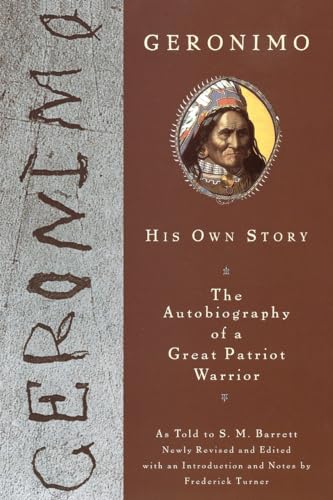 9780452011557: Geronimo: His Own Story: The Autobiography of a Great Patriot Warrior