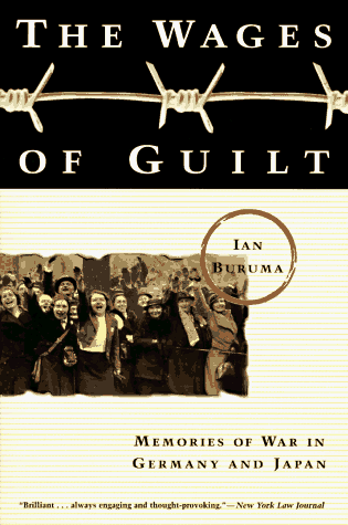 Beispielbild fr Wages of Guilt: Memories of War in Germany and Japan zum Verkauf von BooksRun