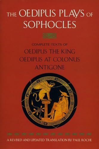 Beispielbild fr The Oedipus Plays of Sophocles: Oedipus the King; Oedipus at Colonus; Antigone zum Verkauf von Gulf Coast Books