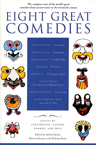9780452011700: Eight Great Comedies: The Complete Texts of the World's Great Comedies from Ancient Times to the Twentieth Century
