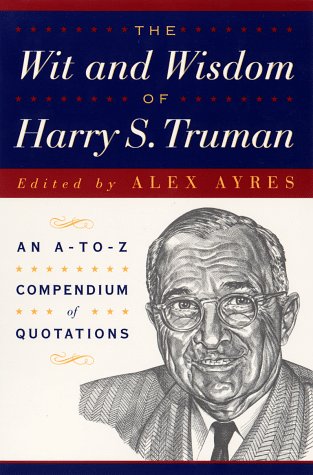 Stock image for Wit and Wisdom of Harry S. Truman (Wit and Wisdom Series) for sale by SecondSale