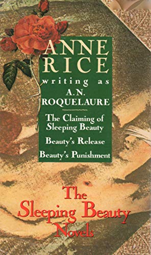 Beispielbild fr The Sleeping Beauty Novels: The Claiming of Sleeping Beauty/Beauty's Punishment/Beauty's Release zum Verkauf von Books Unplugged