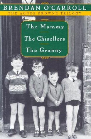 Stock image for Agnes Browne Trilogy: The Mammy, the Chisellers, the Granny for sale by GoldBooks