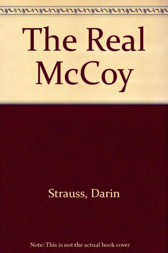 The Real McCoy: A Novel (9780452159167) by Strauss, Darin