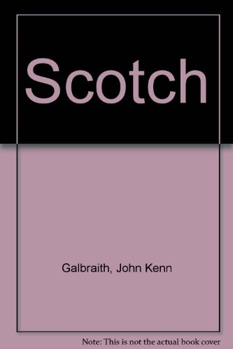 The Scotch (9780452250192) by Galbraith, John Kenneth