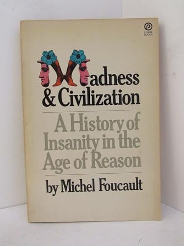 Madness and Civilization (9780452250345) by Foucault, Michel