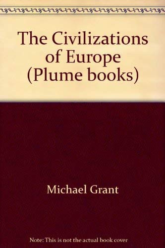 Civilization in Europe (9780452250390) by Grant, Michael