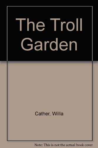 The Troll Garden (9780452250499) by Cather, Willa