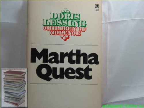 9780452250956: Martha Quest (Children of Violence) [Mass Market Paperback] by Lessing, Doris