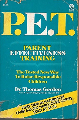 9780452251168: P. E. T.: Parent Effectiveness Training (Plume Books)