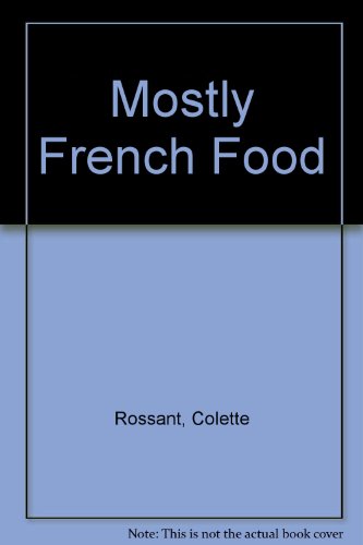 Stock image for Mostly French Food for sale by ThriftBooks-Atlanta
