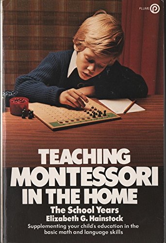 Imagen de archivo de Teaching Montessori in the Home: The Preschool Years a la venta por ThriftBooks-Atlanta