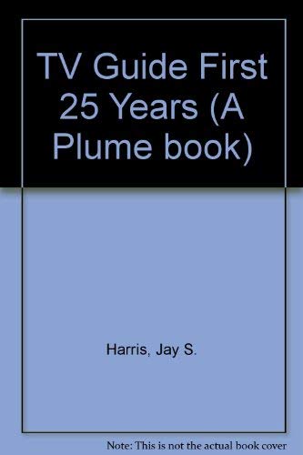9780452252257: TV Guide First 25 Years (A Plume book)