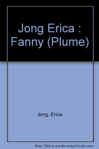 Stock image for Fanny: Being the True History of the Adventures of Fanny Hackabout Jones for sale by Books & Salvage