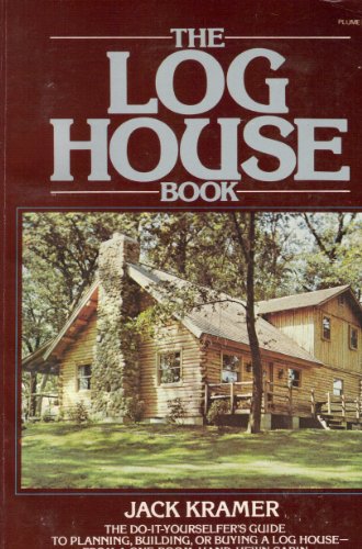 Stock image for The Log House Book for sale by Book Lover's Warehouse