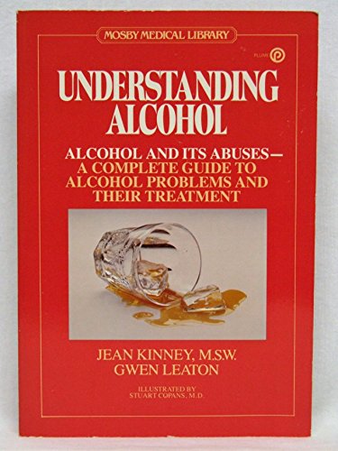 Stock image for Understanding Alcohol (Mosby Medical Library) for sale by Top Notch Books