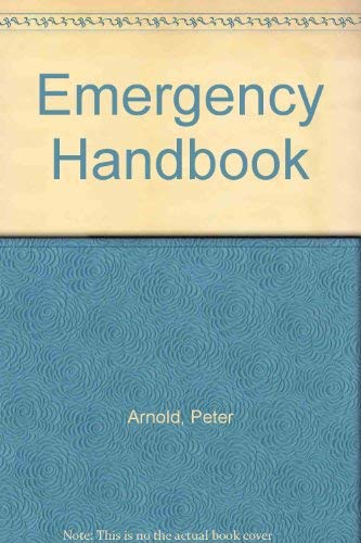 Emergency Handbook (9780452253728) by Arnold, Peter