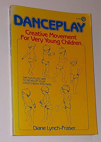 Beispielbild fr Danceplay : Creative Movement for Very Young Children zum Verkauf von Better World Books