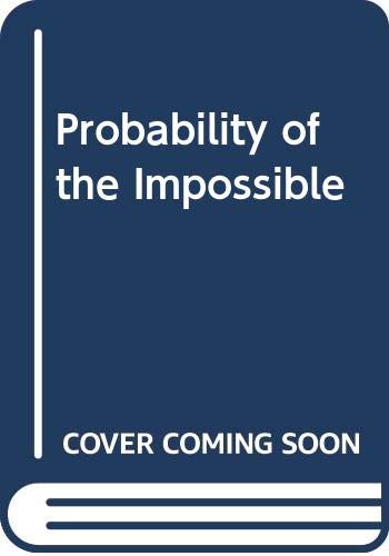 9780452254190: Probability of the Impossible: Scientific Discoveries and Exploration in the Psychic World