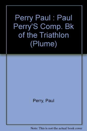 Paul Perry's Complete Book of The Marathon
