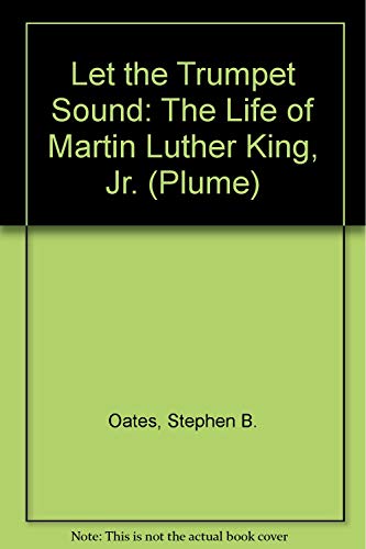 9780452254428: Let the Trumpet Sound: The Life of Martin Luther King, Jr.
