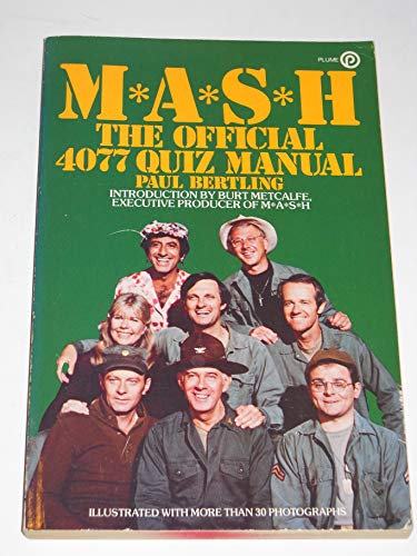 Stock image for M.A.S.H.: The Official 4077 Quiz Manual for sale by HPB-Diamond