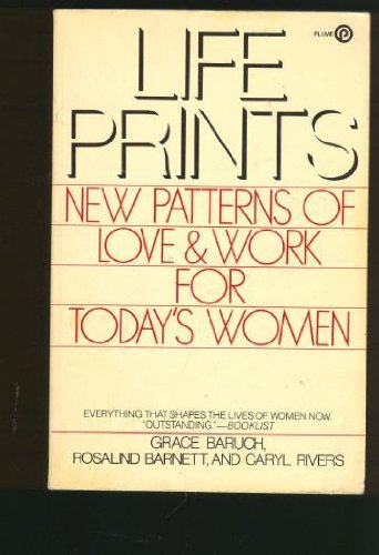 9780452255333: Life Prints: New Patterns of Love and Work for Today's Women