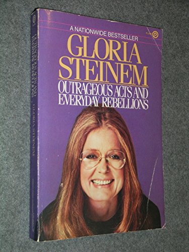 9780452255791: Steinem Gloria : Outrageous Acts and Everyday Rebellions