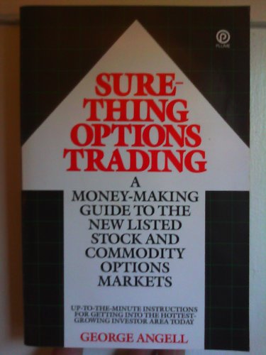 Beispielbild fr Sure-Thing Options Trading: A Money-Making Guide to the New Listed Stock and Commodity Options Markets zum Verkauf von ThriftBooks-Atlanta