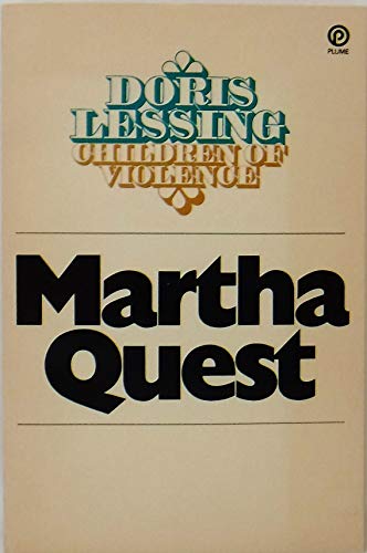 Martha Quest (Children of Violence) (9780452256378) by Lessing, Doris