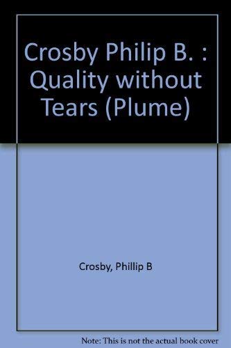 Beispielbild fr Quality without Tears (Plume) zum Verkauf von Wonder Book