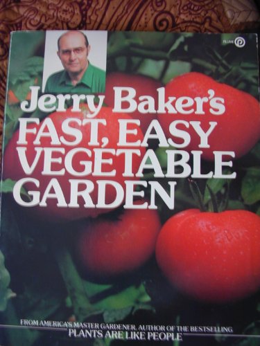 Imagen de archivo de Jerry Baker's Fast, Easy Vegetable Garden a la venta por Better World Books: West